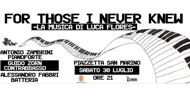 For those I never knew, la musica di Luca Flores