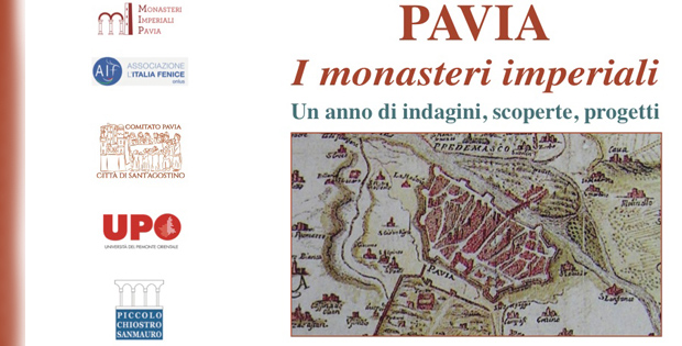Pavia Monasteri Imperiali. Un anno di indagini, scoperte e progetti